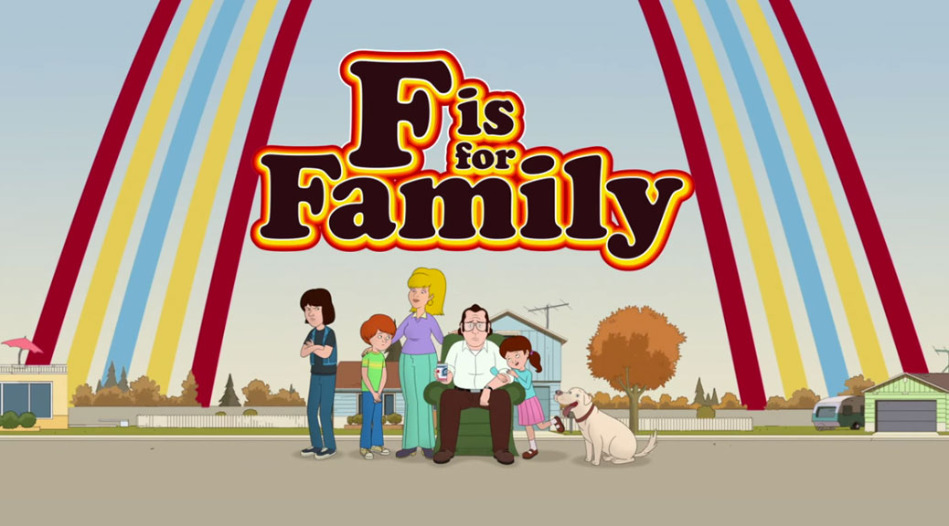 Featured: F is for Family